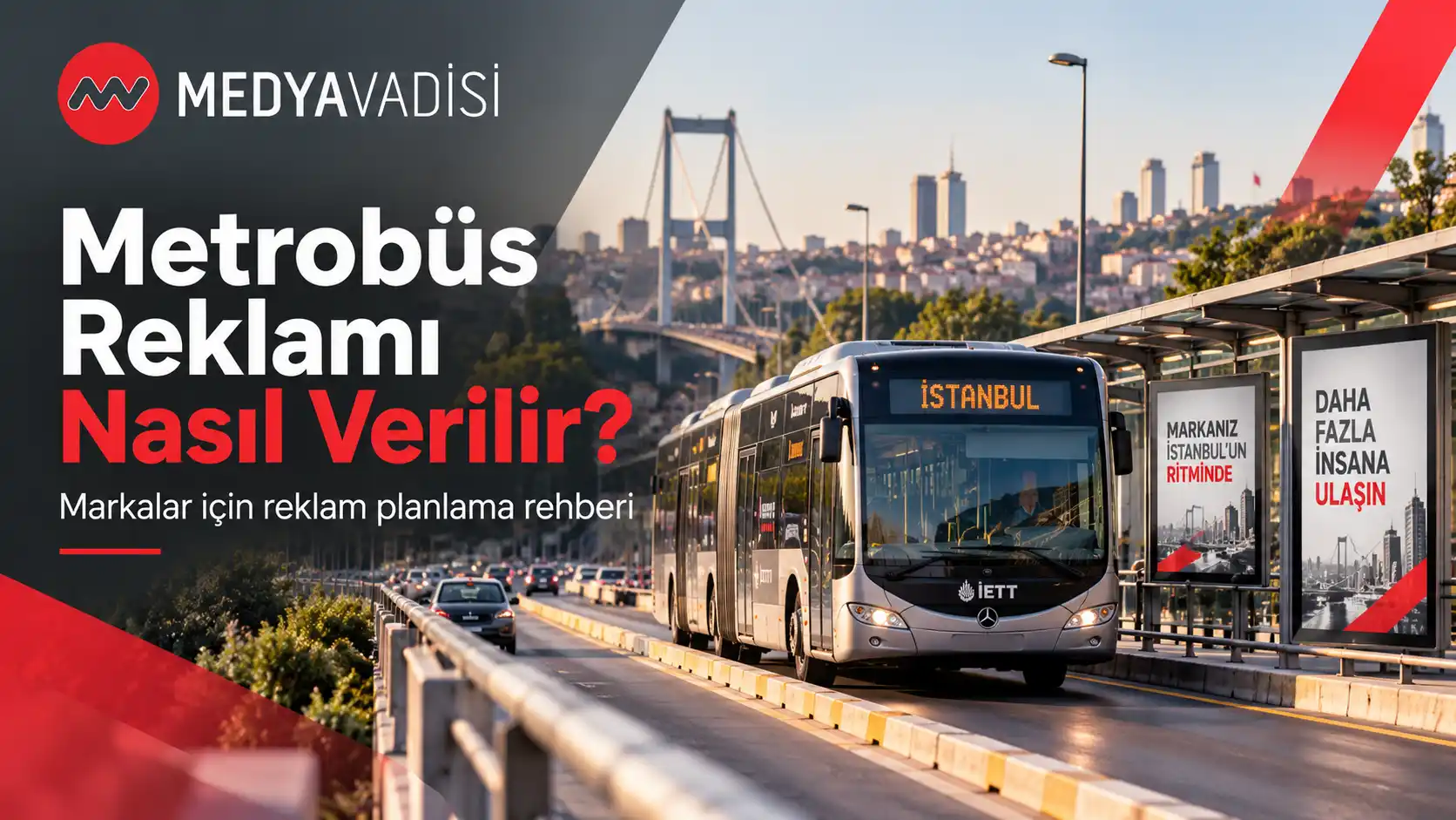 Metrobüs Reklamı Nasıl Verilir?
